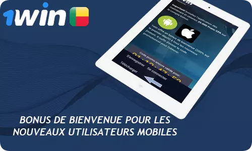 Bonus de bienvenue pour les nouveaux utilisateurs mobiles